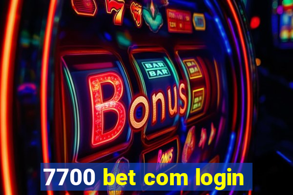 7700 bet com login